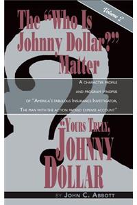 Yours Truly, Johnny Dollar Vol. 2 (hardback)