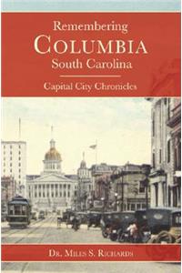 Remembering Columbia, South Carolina