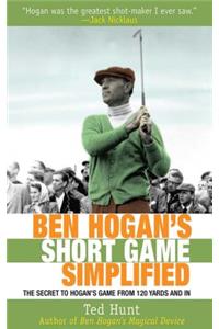 Ben Hogan's Short Game Simplified