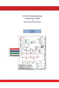 SAP ERP in Manufacturing - An Operator's Guide