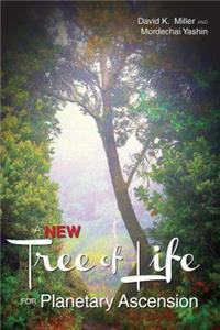 New Tree of Life for Planetary Ascension