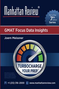Manhattan Review GMAT Focus Data Insight [7th Edition]: Turbocharge Your Prep (Manhattan Review GMAT Focus Prep)