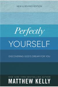 Perfectly Yourself