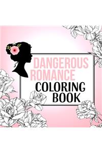 Dangerous Romance Coloring Book