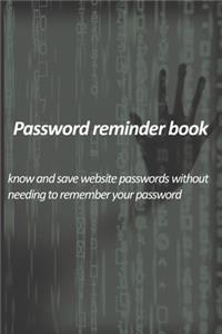 Password reminder book - know and save website passwords without needing to remember your password