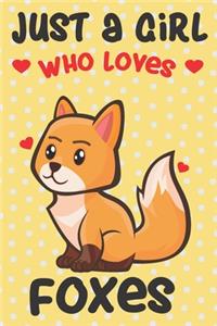 Just a Girl Who Loves Foxes