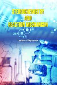 Stereochemistry and Reaction Mechanism