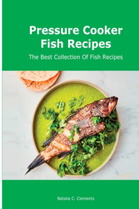 Pressure Cooker Fish Recipes