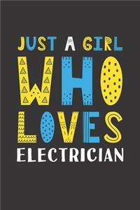 Just A Girl Who Loves Electrician