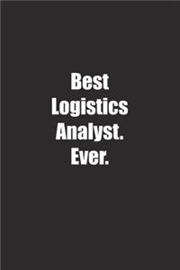 Best Logistics Analyst. Ever.