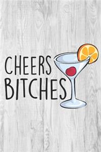 Cheers Bitches