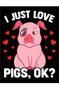I Just Love Pigs, OK?