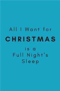 All I Want for Christmas is a Full Night's Sleep