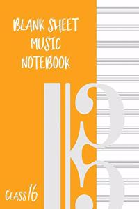 Blank Sheet Music Composition Manuscript Staff Paper Art Music CLASS 16 Notebook Orange Cover