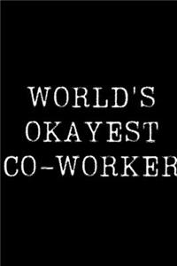 World's Okayest Co-Worker