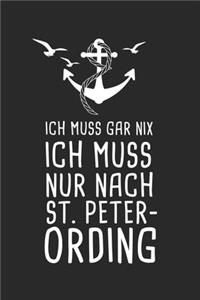Ich Muss Gar Nix Ich Muss Nur Nach St. Peter-Ording