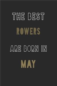 The Best rowers are Born in May journal
