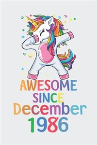 Awesome Since December 1986 Notebook Unicorn Dabbing, Birthday Unicorn, Cute Happy Birthday Dabbing Unicorn Birthday Gift