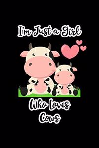 I'm Just a Girl Who Loves Cows