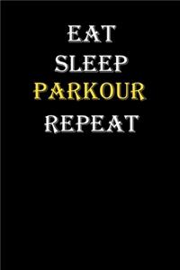 Eat, Sleep, Parkour, Repeat Journal