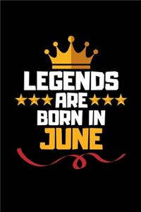 Legends Are Born In June