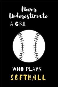 never underestimate a girl who plays softball