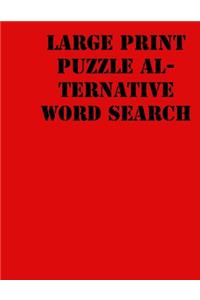 Large print puzzle alternative Word Search