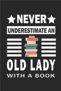 Never underestimate a lady with a book Notebook Gift for book lovers