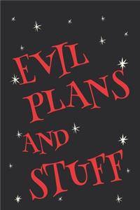Evil Plans And Stuff