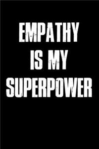 Empathy Is My Superpower
