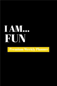 I Am Fun