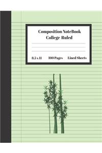 Composition Notebook College Ruled Lined Sheets: Large Pretty Under 10 Dollar Notebook Paper Back to School Bamboo Sterm And Leaves Gifts and Home Schooling Writing Notes For Girls Boys Teens Women