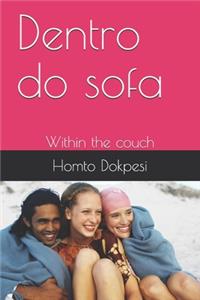 Dentro do sofa