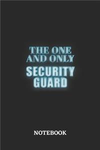 The One And Only Security Guard Notebook