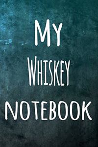 My Whiskey Notebook