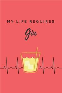 My life requires gin Notebook