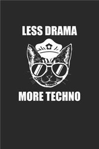 Less Drama More Techno: Techno Rave. Dot Grid Composition Notebook to Take Notes at Work. Dotted Bullet Point Diary, To-Do-List or Journal For Men and Women.