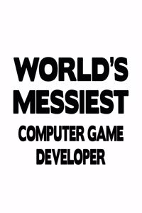 World's Messiest Computer Game Developer