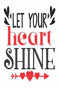 Let your heart shine