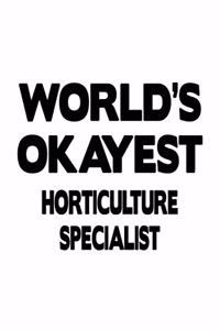 World's Okayest Horticulture Specialist