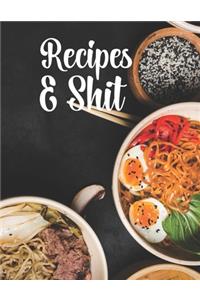 Recipes & Shit