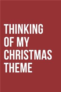 Thinking Of My Christmas Theme Notebook Journal