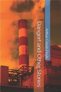 Danger! and Other Stories