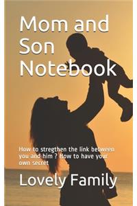 Mom and Son Notebook