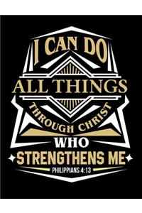 I can do all Things Through Christ who Strengthens Me
