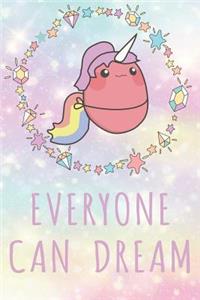 Kawaii Unicorn Everyone Can Dream Composition Notebook