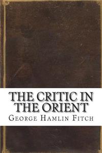 The Critic in the Orient