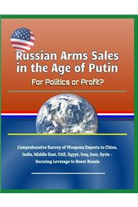 Russian Arms Sales in the Age of Putin