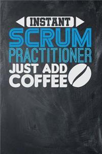 Instant Scrum Practitioner Just Add Coffee