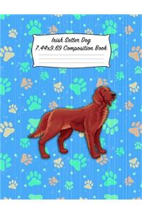 Irish Setter Dog 7.44 X 9.69 Composition Book: Blank Lined Journal Notebook for Dog and Puppy Lovers